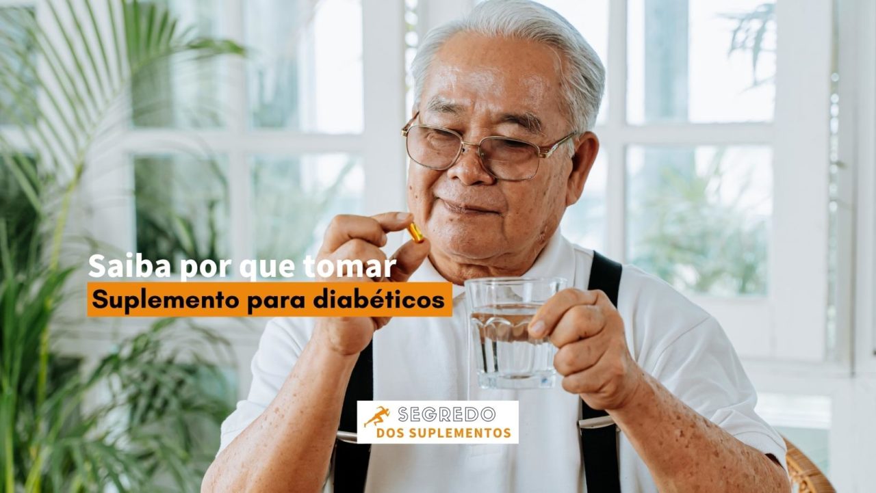 Suplementos Para Diab Ticos Qual A Import Ncia Segredos Da